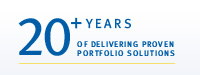 20 + YEARS OF DELIVERING PROVEN PORTFOLIO SOLUTIONS